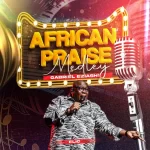 #SelahMusicVid: Gabriel Eziashi | African Praise Medley